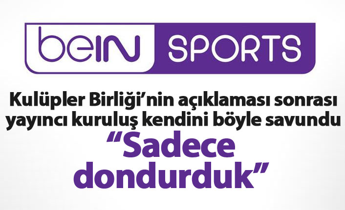 beIN SPORTS kendini savundu!