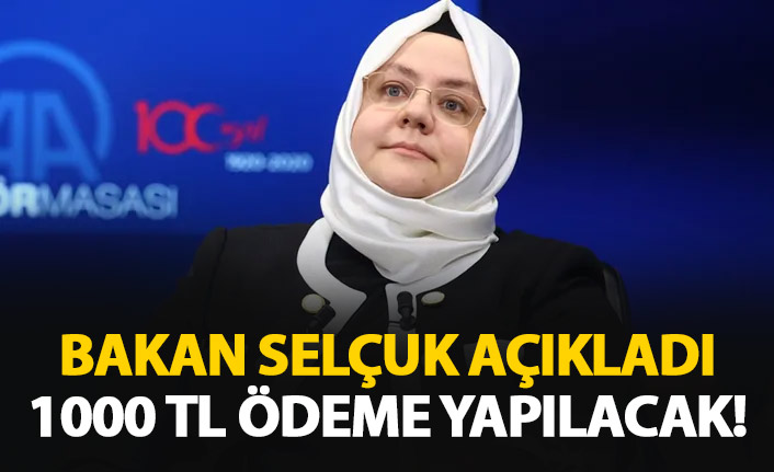 Bakan Selçuk resmen açıkladı: 1000 TL ödenecek!