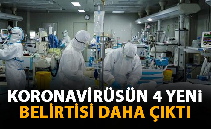 Koronavirüsün 4 yeni belirtisi daha ortaya çıktı