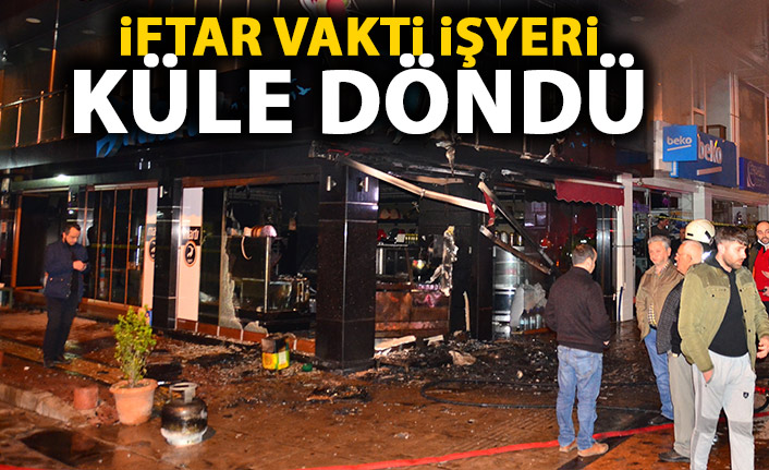 İftar vaktinde iş yeri küle döndü