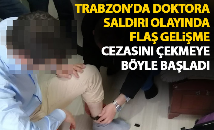 Trabzon'da doktora oksijen tüpü ile saldırmıştı! Ev hapsi böyle başladı!