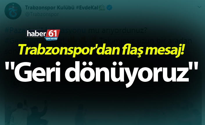 Trabzonspor'dan flaş mesaj! "Geri dönüyoruz"