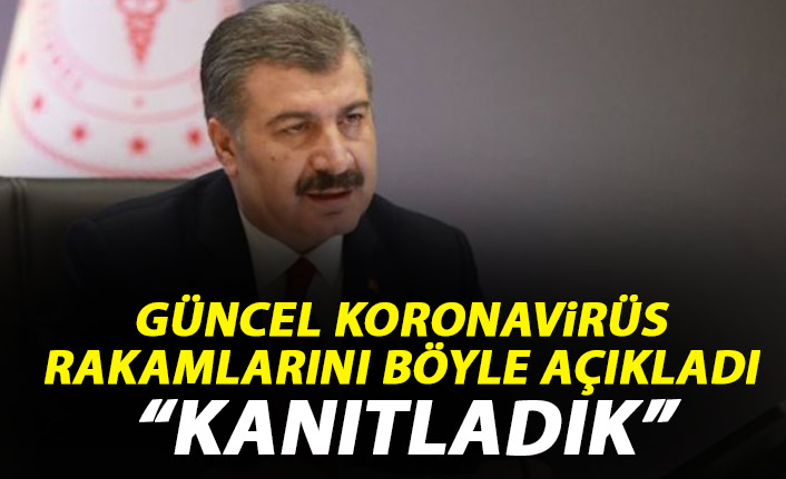 Türkiye'nin güncel koronavirüs rakamlarını böyle açıkladı: Kanıtladık!