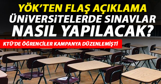 YÖK'ten flaş açıklama! Üniversitelerde sınavlar nasıl yapılacak