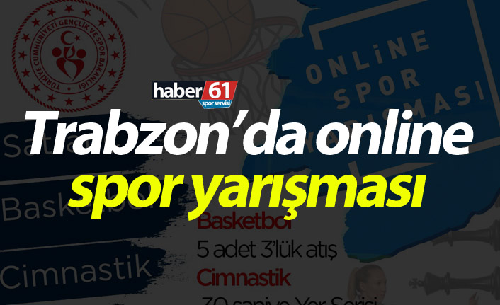 Trabzon’da online spor yarışması