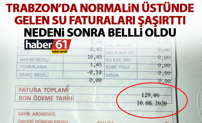 Trabzon'da su faturaları bu ay neden farklı geldi? İşte sebebi