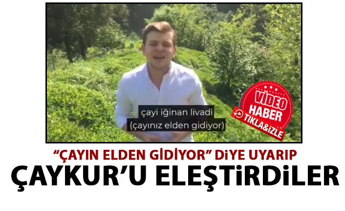 "Çayın elden gidiyor" klibi hazırladılar