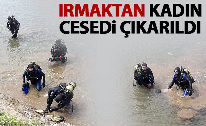 Irmaktan kadın cesedi çıkartıldı