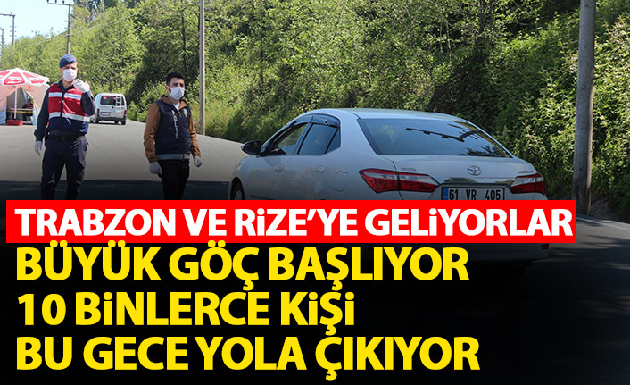 Büyük göç başlıyor! 50 bin kişi Doğu Karadeniz'e geliyor