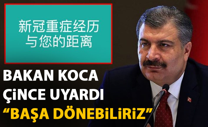 Sağlık Bakanı Koca Çince uyardı: Başa dönebiliriz