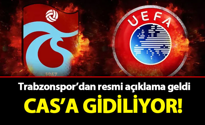 Trabzonspor'dan flaş açıklama: CAS'a gidiliyor!