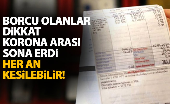 Borcu olanlar dikkat! Elektrik ve gaz kesintileri yeniden başlıyor