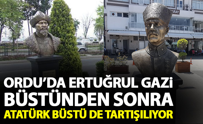 Ordu'da Ertuğrul Gazi büstünden sonra Atatürk büstü de tartışılıyor