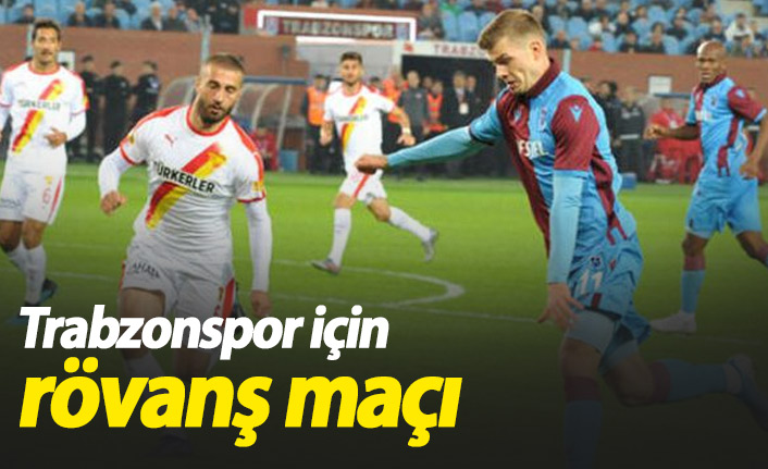 Trabzonspor rövanşı alma peşinde