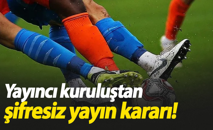 beIN Sports'dan şifresiz yayın kararı!