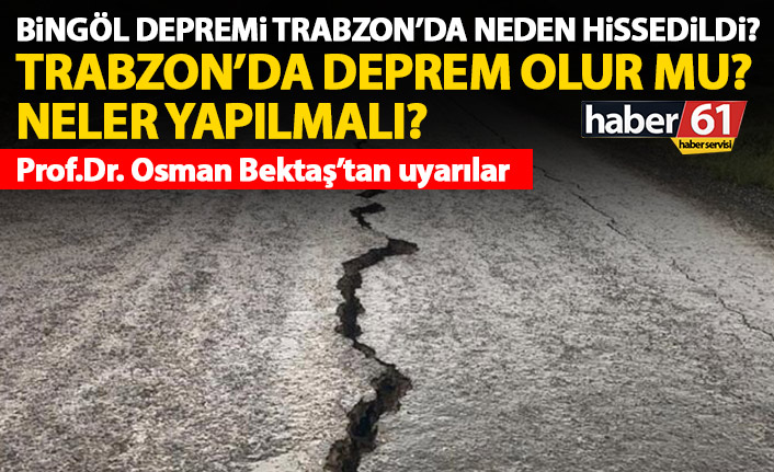 Trabzon’da deprem olur mu?