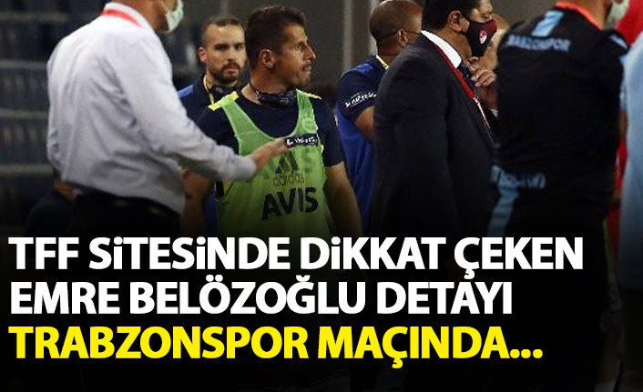 TFF sitesinde dikkat çeken Emre Belözoğlu ayrıntısı! Trabzonspor maçında...