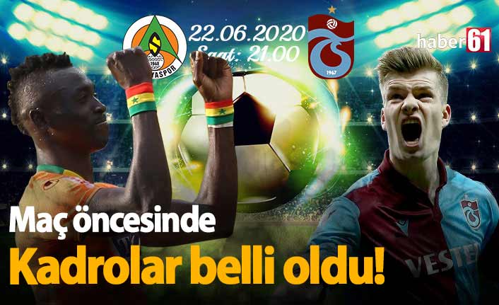 Alanyaspor Trabzonspor kadroları belli oldu