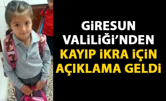 Giresun Valiliği'nden Kayıp İkra için açıklama