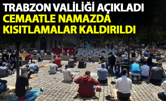 Trabzon’da cemaatle namaz konusunda yeni kararlar! Kısıtlamalar kaldırıldı