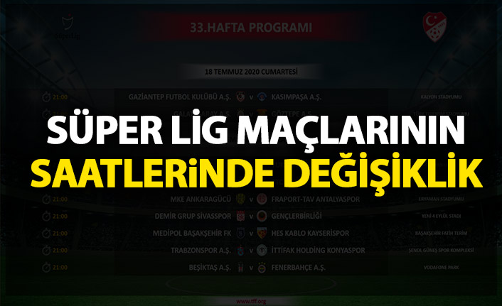 Süper Lig maçlarının programı değişti