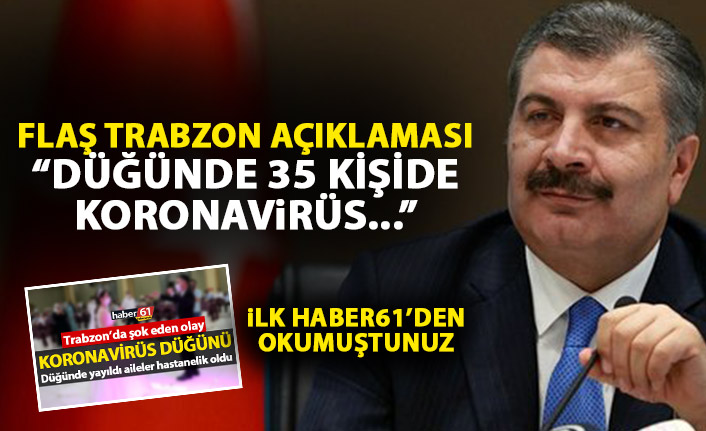 Haber61 yazmıştı Sağlık Bakanı da açıkladı! Trabzon'da düğünde 35 kişiye...