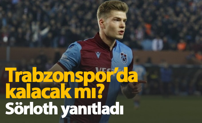 Sörloth "Trabzonspor'da kalacak mısın" sorusuna böyle yanıt verdi!