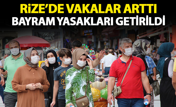 Rize'de vakalar arttı yasaklar getirildi