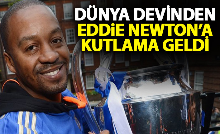 Dünya devinden Eddie Newton'a kutlama mesajı