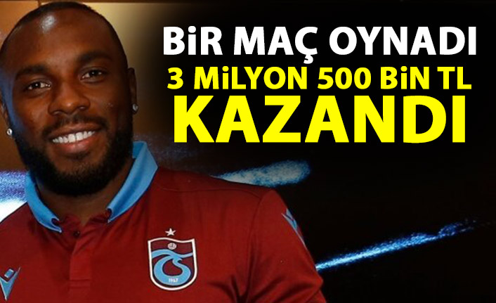 Trabzonspor'da 1 maç oynadı, 3,5 milyon lira aldı