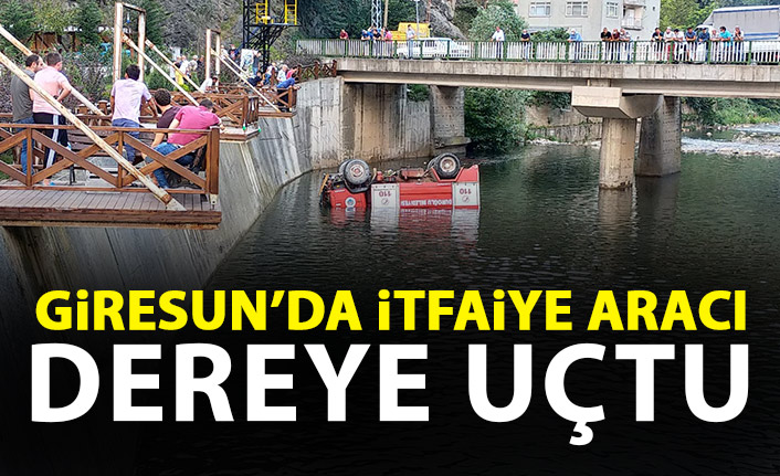 Giresun'da itfaiye aracı dereye yuvarlandı