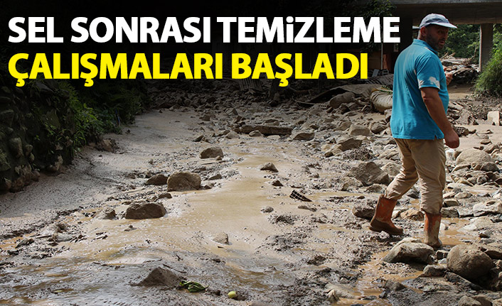 Sel sonrası temizlik çalışmaları başladı