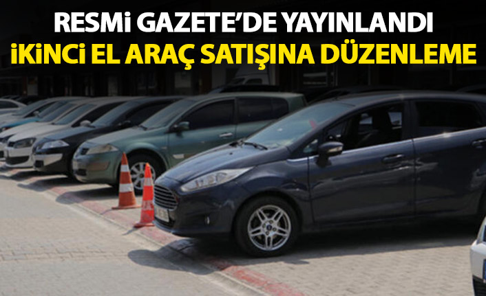 İkinci el araç satışına yeni düzenleme