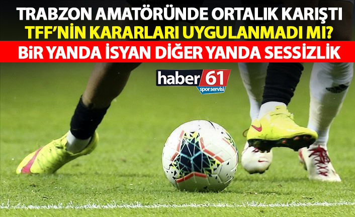 Trabzon Amatöründe ortalık karıştı! TFF’nin kararına Trabzon uymadı