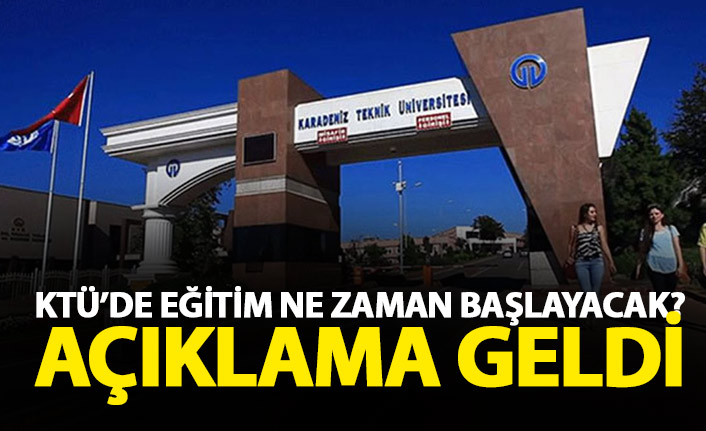 KTÜ'de dersler ne zaman başlayacak? Rektör'den açıklama geldi