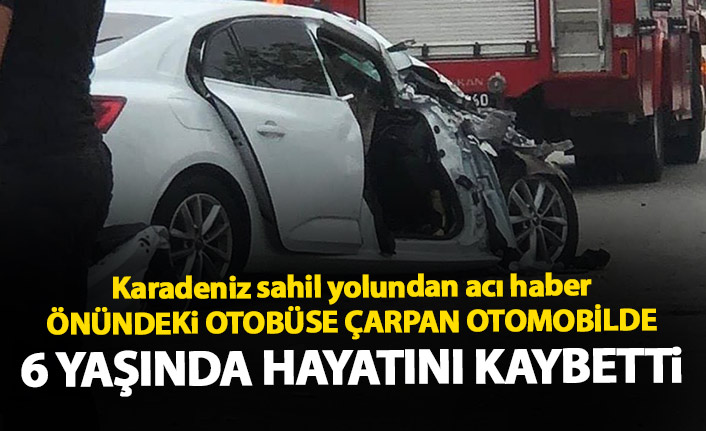 Giresun'da kaza 6 yaşında hayattan kopardı