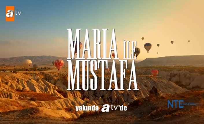 Maria ile Mustafa 2. Tanıtım Fragmanı Yayınlandı!