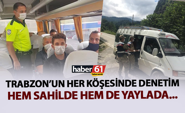 Trabzon’un her köşesinde trafik denetimi! Sahilde de yaylada da…