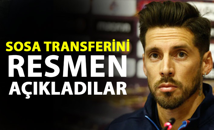 Sosa transferini resmen açıkladılar