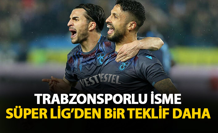 Trabzonspor'un tecrübeli ismine Süper Lig'den bir talip daha