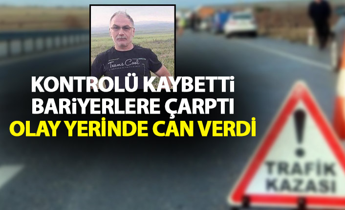 Kontrolü kaybetti bariyerlere çarpan araçta can verdi