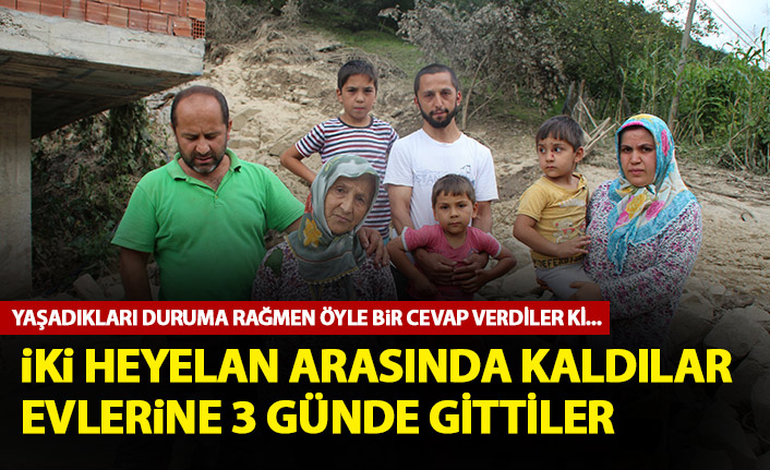 Giresun'da iki heyelan arasında kalan aile evlerine 3 günde ulaştı