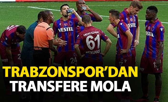 Trabzonspor tranfere ara verdi! İşte nedeni