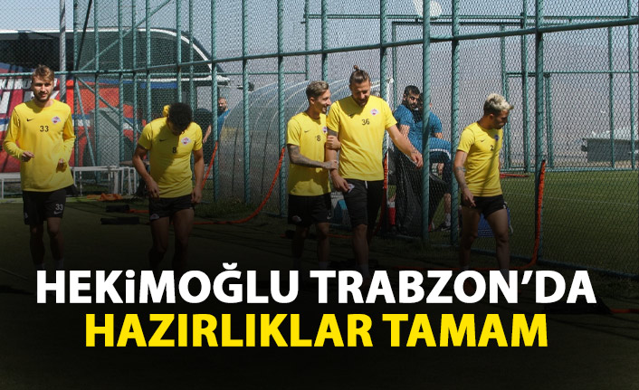 Hekimoğlu Trabzon hazırlıklarını tamamladı - 01 Eylül 2020