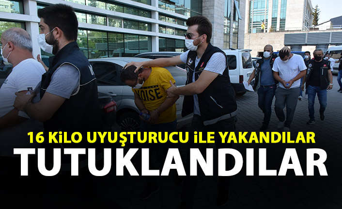 16 kilo uyuşturucu ile yakalandılar! Tutuklandılar