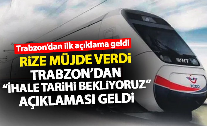 Rize demiryolu müjdesi verdi Trabzon’dan “İhale tarihini bekliyoruz” açıklaması geldi