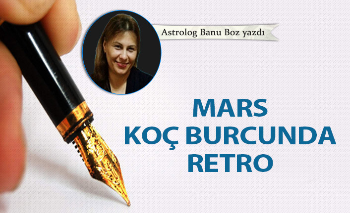 Mars koç burcunda retro 09-09-2020