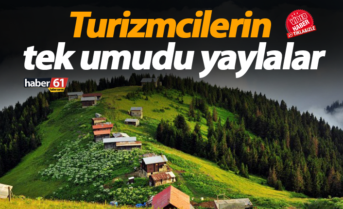 Doğu Karadeniz’de turizmciler umutlu..