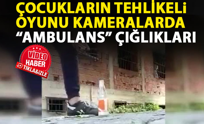 Çocukların tehlikeli oyunu kameralara yansıdı