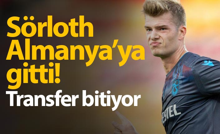 Alexander Sörloth Almanya'ya gitti